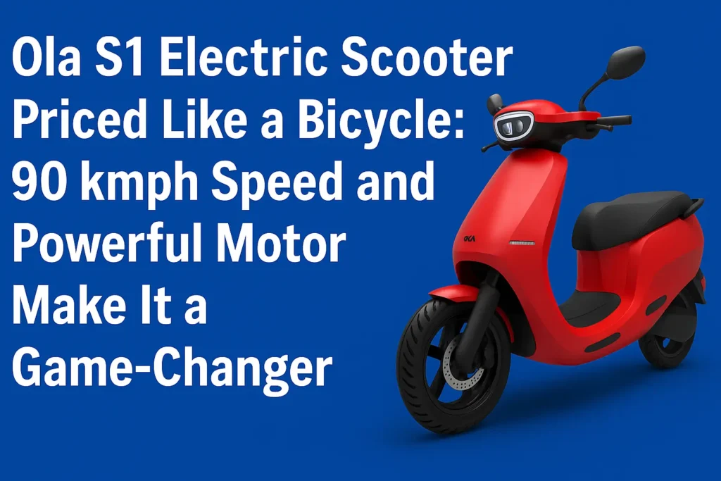 Ola S1 Electric Scooter Priced Like a Bicycle